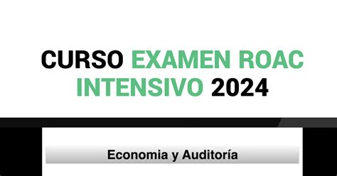 roac 2024|convocatoria examen roac 2 fase.